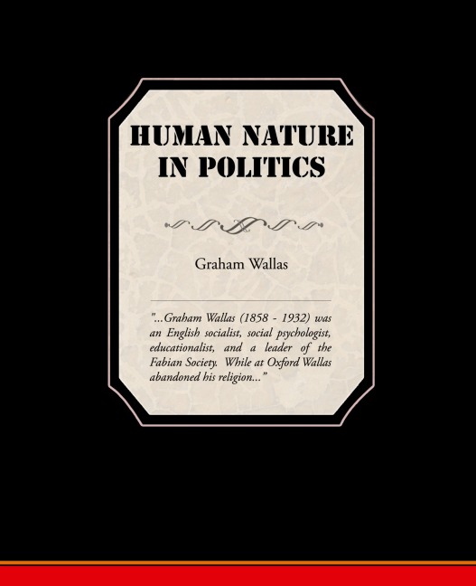 Human Nature In Politics - Graham Wallas
