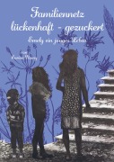 Cover-Bild zum Titel 'Familiennetz lückenhaft - gezuckert' von 'Carina Namy'