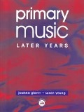 Cover-Bild zum Titel 'Primary Music: Later Years' von 'Jo Glover, Susan Young'