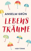 Cover-Bild zum Titel 'Lebensträume' von 'Anselm Grün'