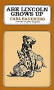 Abe Lincoln Grows Up - Carl Sandburg