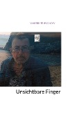Unsichtbare Finger - Walerij Seliwanow
