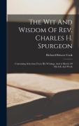 Cover-Bild zum Titel 'The Wit And Wisdom Of Rev. Charles H. Spurgeon' von 'Richard Briscoe Cook'