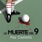Cover-Bild zum Titel 'La muerte del 9' von 'Paz Castelló'