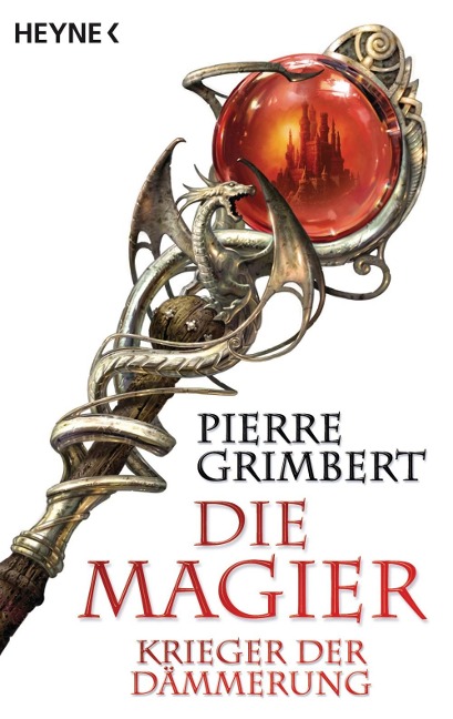 Die Magier 02. Krieger der Dämmerung - Pierre Grimbert
