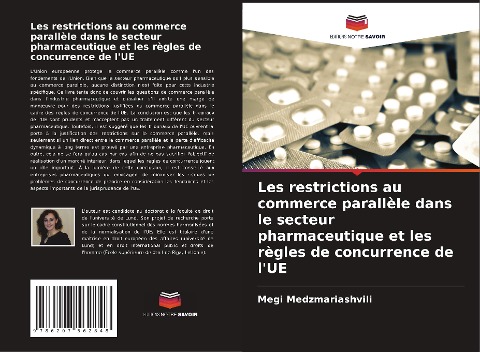 Les restrictions au commerce parallèle dans le secteur pharmaceutique et les règles de concurrence de l'UE - Megi Medzmariashvili