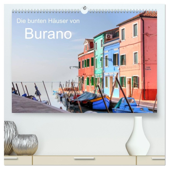Die bunten Häuser von Burano (hochwertiger Premium Wandkalender 2026 DIN A2 quer), Kunstdruck in Hochglanz - Joana Kruse