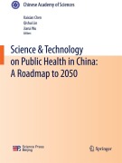 Cover-Bild zum Titel 'Science & Technology on Public Health in China: A Roadmap to 2050' von ''