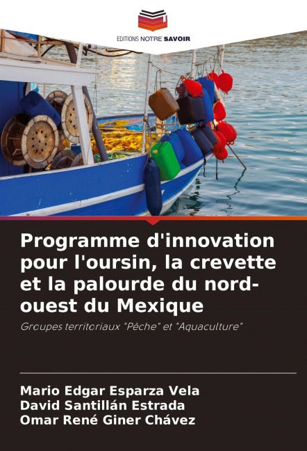 Programme d'innovation pour l'oursin, la crevette et la palourde du nord-ouest du Mexique - Mario Edgar Esparza Vela, David Santillan Estrada, Omar Rene Giner Chávez