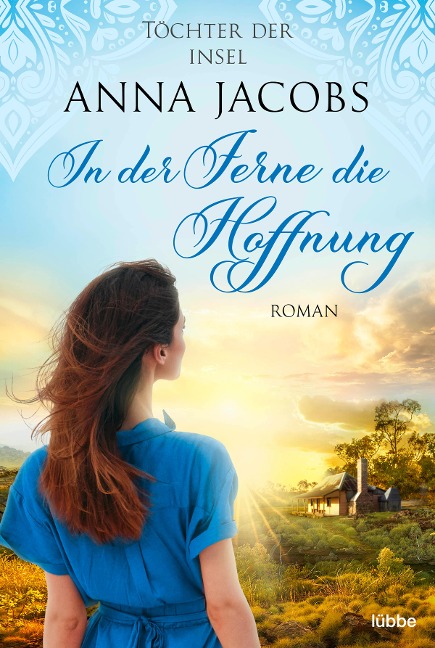 Töchter der Insel - In der Ferne die Hoffnung - Anna Jacobs