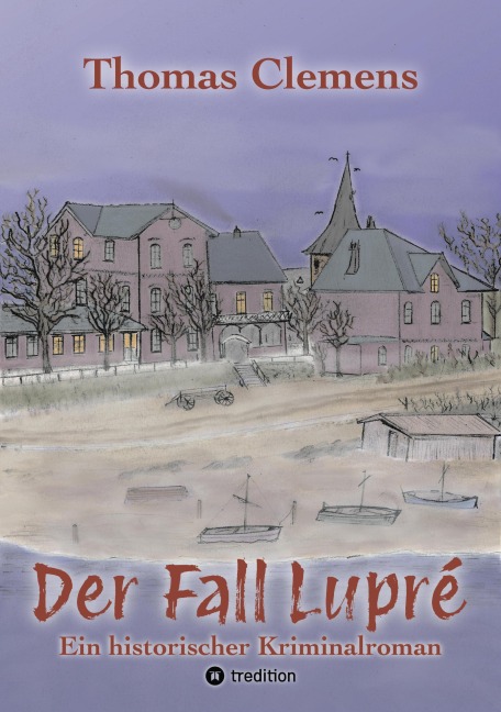 Der Fall Lupré - Thomas Clemens