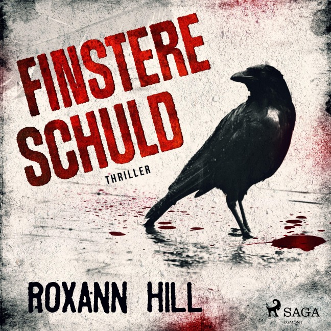 Finstere Schuld: Thriller (Wuthenow-Thriller 3) - Roxann Hill