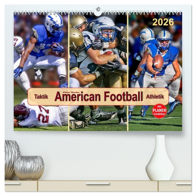 American Football - Taktik und Athletik (hochwertiger Premium Wandkalender 2026 DIN A2 quer), Kunstdruck in Hochglanz - Peter Roder