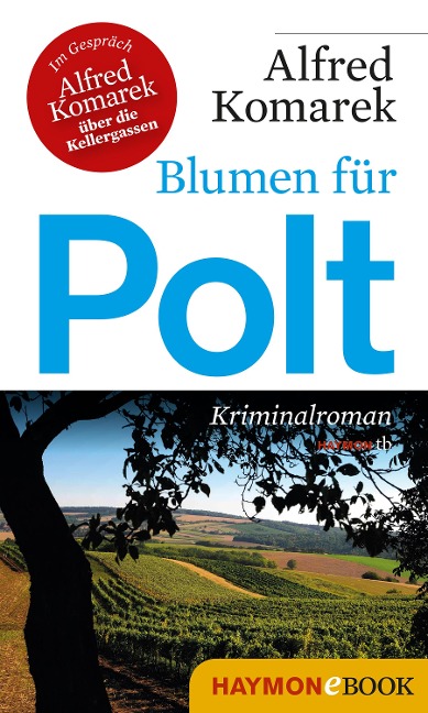 Blumen für Polt - Alfred Komarek