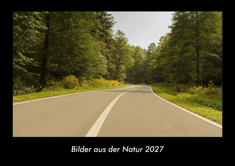 Bilder aus der Natur 2027 Fotokalender DIN A3 - Tobias Becker