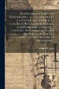 Cover-Bild zum Titel 'Dictionnaire Portatif Comprenant La Géographie Et L'histoire Universelle, La Chronologie, La Mythologie, L'astronomie, La Pysique, L'histoire Naturelle & Toutes Ses Partes, La Chimie, L'anatomie, L'hydrographie, Et La Marine ...' von 'François Morénas'