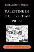 Cover-Bild zum Titel 'Palestine in the Egyptian Press' von 'Ghada Hashem Talhami'