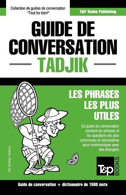 Guide de conversation Français-Tadjik et dictionnaire concis de 1500 mots - Andrey Taranov