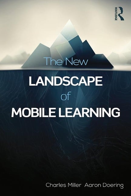 The New Landscape of Mobile Learning - 
