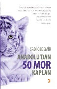 Cover-Bild zum Titel 'Anadolu'dan 50 Mor Kaplan' von 'Sadi Özdemir'