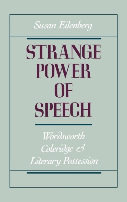 Strange Power of Speech - Susan Eilenberg