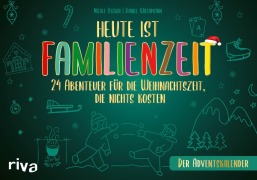 Cover-Bild zum Titel 'Heute ist Familienzeit - Der Adventskalender' von 'Nicole Becker, Daniel Wiechmann'