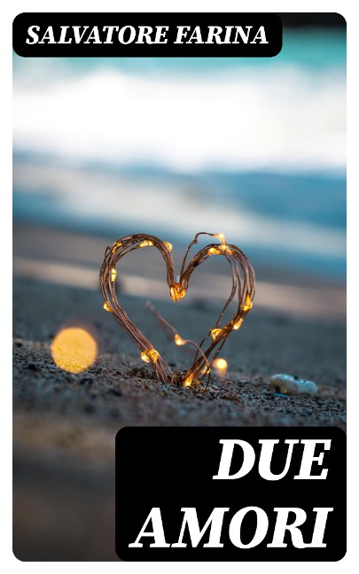 Due amori - Salvatore Farina