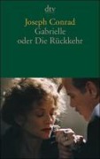Cover-Bild zum Titel 'Gabrielle oder Die Rückkehr' von 'Joseph Conrad'