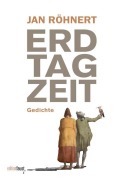 Cover-Bild zum Titel 'Erdtagzeit' von 'Jan Röhnert'