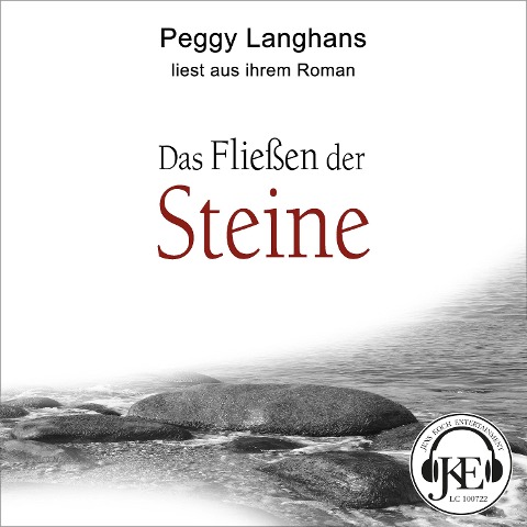 Das Fließen der Steine - Peggy Langhans