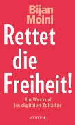 Cover-Bild zum Titel 'Rettet die Freiheit!' von 'Bijan Moini'