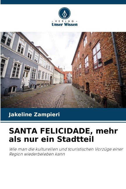 SANTA FELICIDADE, mehr als nur ein Stadtteil - Jakeline Zampieri