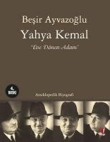 Yahya Kemal - Besir Ayvazoglu