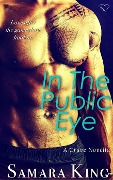 Cover-Bild zum Titel 'In the Public Eye (Crave Novella)' von 'Samara King'