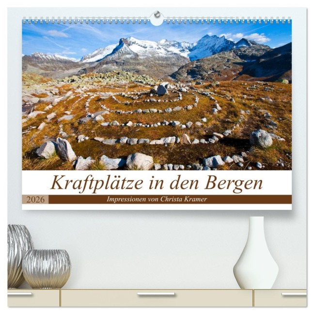 Kraftplätze in den Bergen (hochwertiger Premium Wandkalender 2026 DIN A2 quer), Kunstdruck in Hochglanz - Christa Kramer