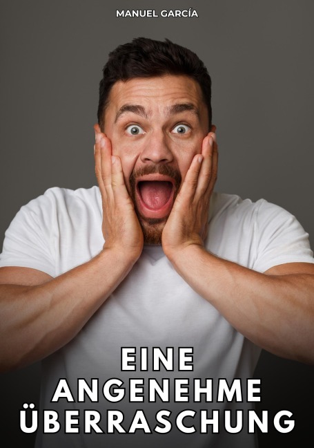 Eine angenehme Überraschung - Manuel García
