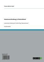 Staatsverschuldung in Deutschland - Thomas Martin Fojcik