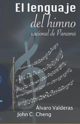 El lenguaje del himno nacional de Panamá - Álvaro Valderas