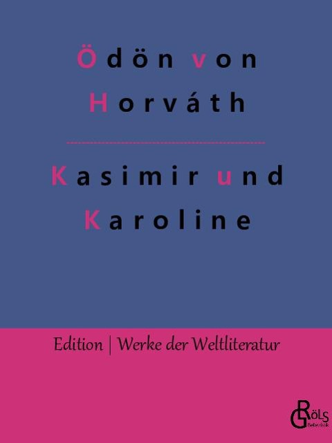 Kasimir und Karoline - Ödön Von Horváth