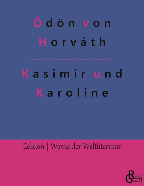 Kasimir und Karoline - Ödön Von Horváth