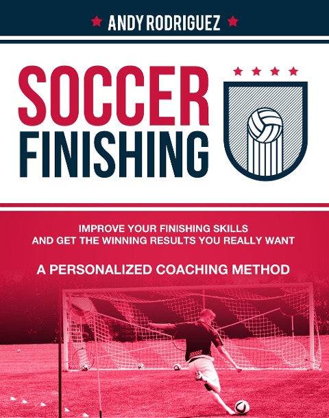 Soccer Finishing - Andy Rodriguez