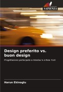 Cover-Bild zum Titel 'Design preferito vs. buon design' von 'Harun Ekinoglu'