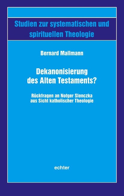 Dekanonisierung des Alten Testaments? - Bernard Mallmann