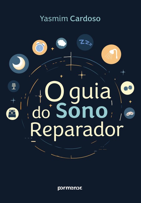 O Guia do Sono Reparador - Yasmim Cardoso