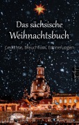 Cover-Bild zum Titel 'Das sächsische Weihnachtsbuch' von 'Anton Günther, Karl May, Anton Ohorn, Max Wenzel, Johanne Amalie von Elterlein'