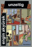 Cover-Bild zum Titel 'Unzeitig' von 'Engin Akyürek'