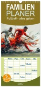 Cover-Bild zum Titel 'Familienplaner 2027 - Fußball - alles geben mit 5 Spalten (Wandkalender, 21 x 45 cm) CALVENDO' von 'Peter Roder'