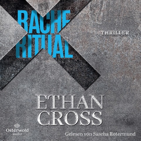 Racheritual (Baxter-Kincaid-Reihe 1) - Ethan Cross