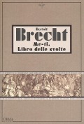 Me-ti. Libro delle svolte - Bertolt Brecht