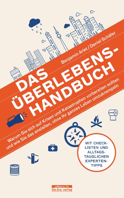 Das Überlebens-Handbuch - Benjamin Arlet, Daniel Schäfer